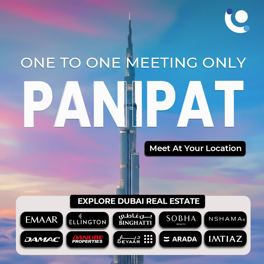 Meet Dubai Property Expert 1:1 in Panipat